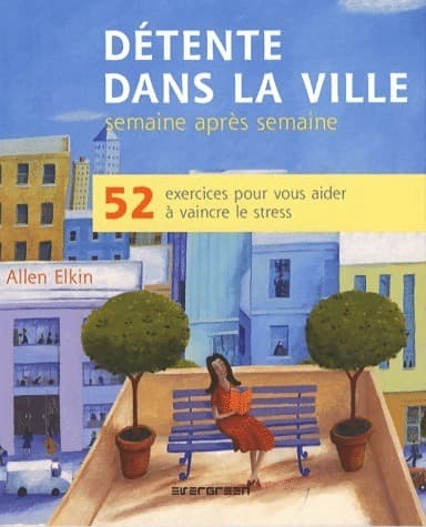 Détente dans la ville semaine après semaine - Allen Elkin