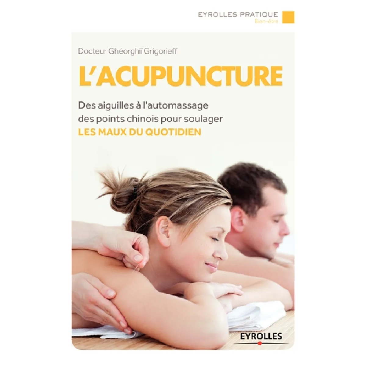L'acupuncture : des aiguilles à l'automassage des points chinois pour soulager les maux du quotidien
